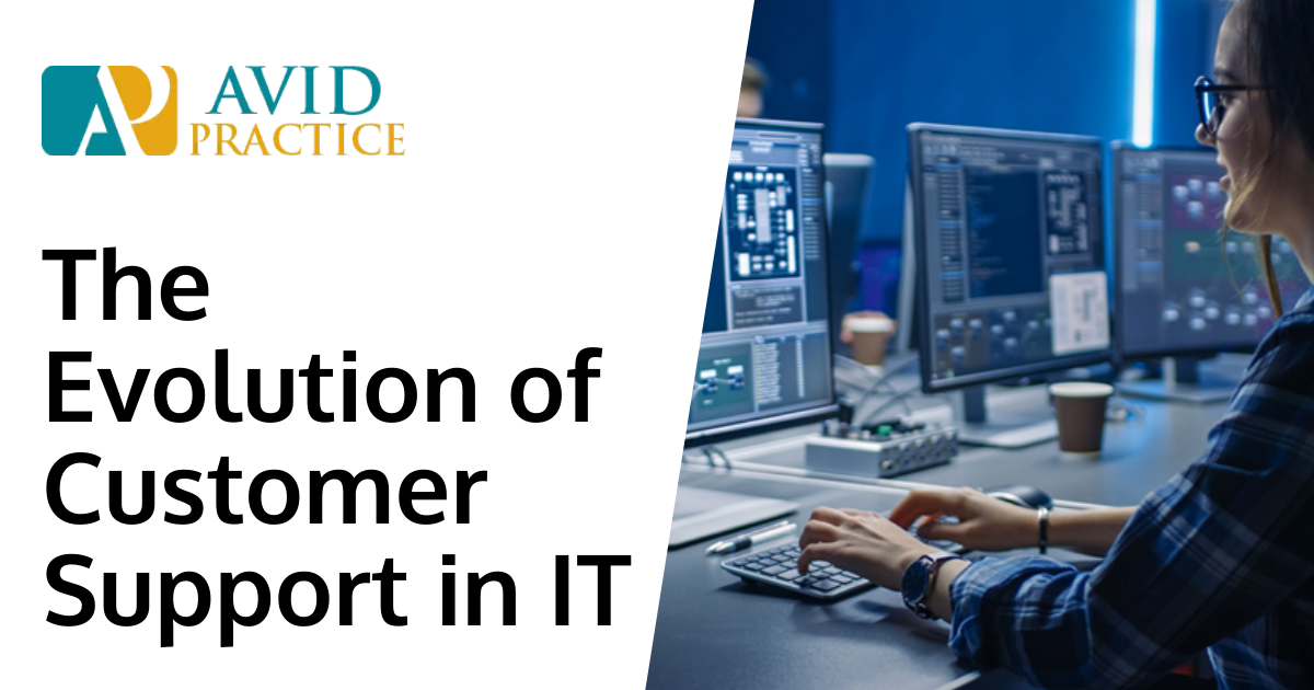 The Evolution of Customer Support in IT