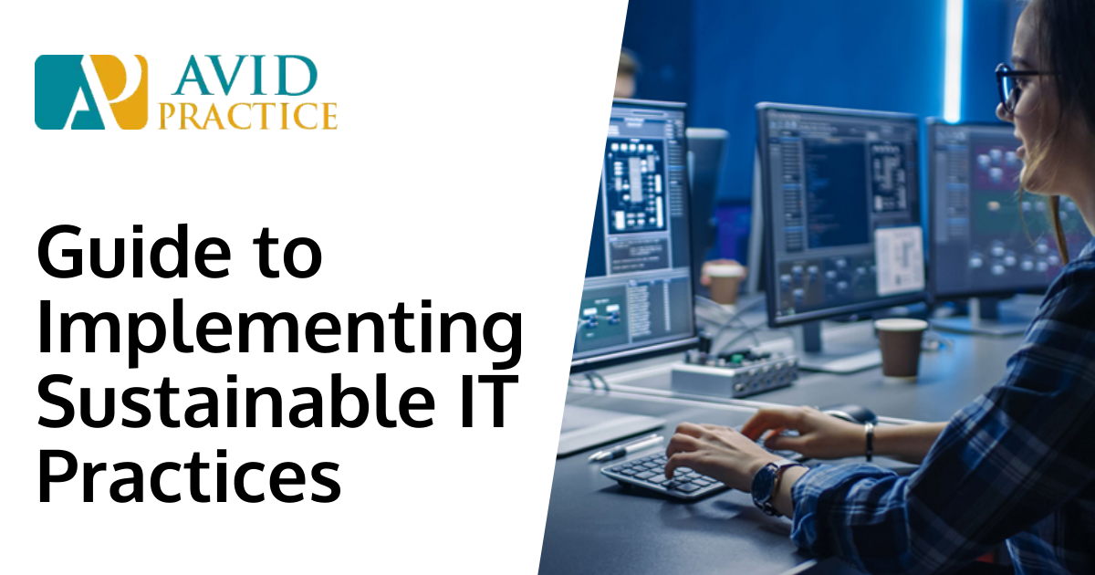 Guide to Implementing Sustainable IT Practices